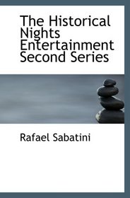 The Historical Nights Entertainment  Second Series