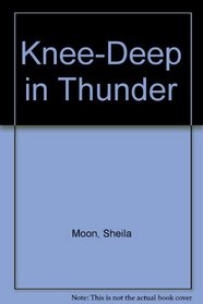 Knee-Deep in Thunder
