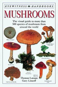 Eyewitness Handbooks: Mushrooms