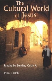 The Cultural World of Jesus: Sunday by Sunday, Cycle A (Bestseller! the Cultural World of Jesus: Sunday by Sunday)