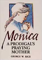 Monica: A Prodigal's Praying Mother