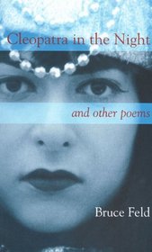 Cleopatra in the Night: And Other Poems