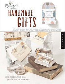 Paper Art Workshop: Handmade Gifts: Stylish Ideas for Journals, Stationery, and More (Paper Art Workshop)