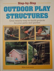 Outdoor Play Structures (Step-by-step)