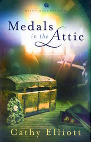 Medals In The Attic (Annie's Attic Mysteries)