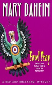 Fowl Prey (Bed-And-Breakfast, Bk 2)