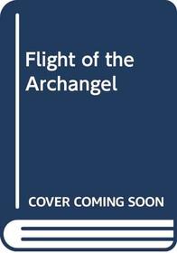 Flight of the Archangel