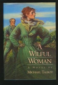 A Wilful Woman