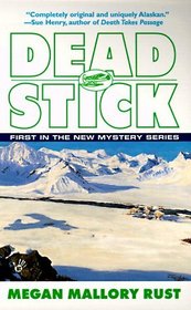 Dead Stick (New Alaskan)