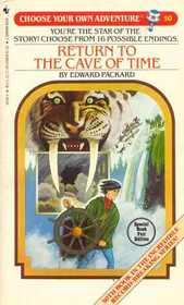 Return to the Cave of Time (Choose Your Own Adventure, Bk 50)
