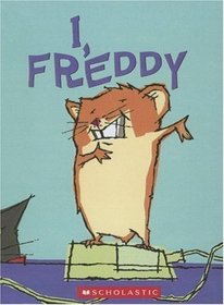 I, Freddy (Golden Hamster Saga)
