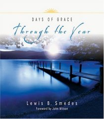 Days of Grace Through the Year (Through the Year Devotionals)