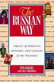 The Russian Way: Aspects of Behavior, Attitudes, and Customs of the Russians (Language - Russian)