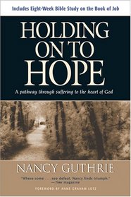 Holding On to Hope: A Pathway through Suffering to the Heart of God