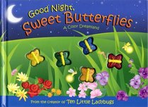 Good Night, Sweet Butterflies: A Color Dreamland (Mini Edition)