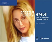 Poser 7 Revealed: The efrontier Official Guide