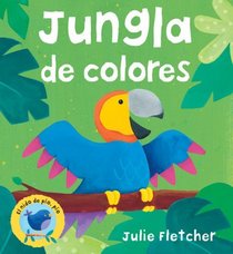 Jungla de colores (El nido de pio, pio) (Spanish Edition)
