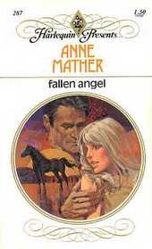 Fallen Angel (Harlequin Presents, No 287)