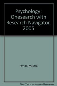 Psychology: Onesearch with Research Navigator, 2005