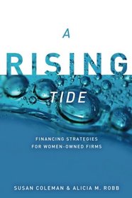 A Rising Tide: Financing Strategies for Women-Owned Firms