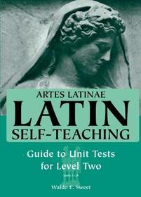 Artes Latinae Guide to Unit Tests for Level Two