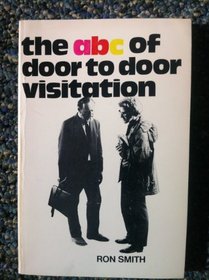 A. B. C. of Door to Door Visitation