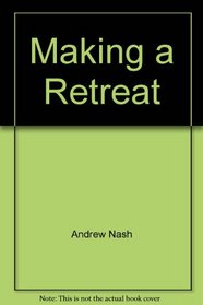 Making a Retreat