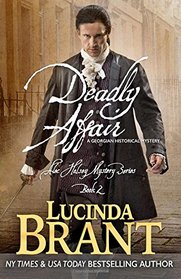 Deadly Affair: A Georgian Historical Mystery (Alec Halsey Mystery) (Volume 2)