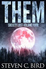 Them: Society Lost, Volume Four