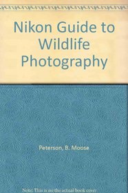 Nikon Guide to Wildlife Photography