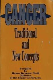Cancer: Traditional and New Concepts