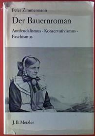 Der Bauernroman: Antifeudalismus, Konservativismus, Faschismus (German Edition)