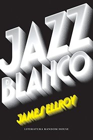 Jazz blanco / White Jazz (Spanish Edition)