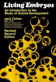 Living Embryos: Introduction to the Study of Animal Development