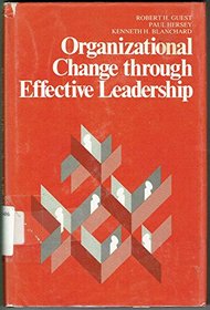 Organizational Change Through Effective Leadership