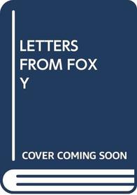 Letters from Foxy
