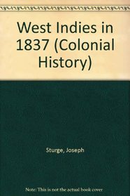 West Indies in 1837 (Colonial History)