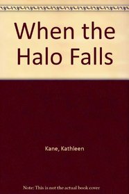 When the Halo Falls