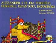 Alexander Y El Dia Terrible, Horrible, Espantoso, Horroroso