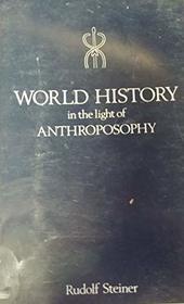 World History in the Light of Anthroposophy