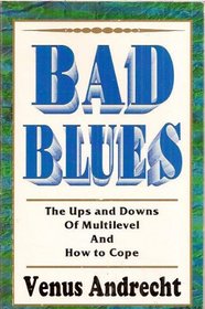 Bad Blues : The Ups and Downs of Multilevel and How to Cope