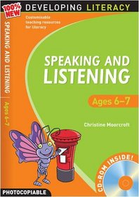 Speaking and Listening: Ages 6-7 (100% New Developing Literacy)