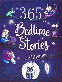 365 Bedtime Stories and Rhymes (Deluxe Edition) (365 Treasury)