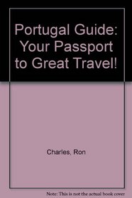 Portugal Guide: Your Passport to Great Travel! (Open Road's Portugal Guide)