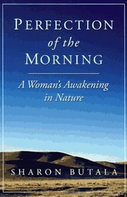 Perfection of the Morning: A Woman's Awakening in Nature