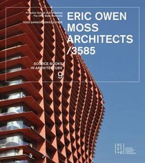 Eric Owen Moss Architects/3585 (Source Books in Architecture)