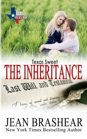 Texas Sweet: The Inheritance (Texas Heroes) (Volume 18)