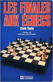 Les Finales Aux Echecs