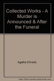 A Murder Is Announced and After The Funeral