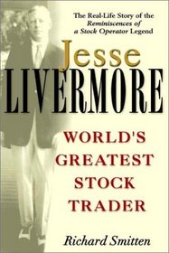 Jesse Livermore: The World's Greatest Stock Trader